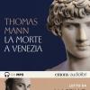 La Morte A Venezia Letto Da Massimo Popolizio. Audiolibro. Cd Audio Formato Mp3. Ediz. Integrale