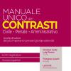 Manuale Unico Dei Contrasti: Civile, Penale E Amministrativo. Scritti Magistratura, Concorsi Superiori