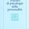 Trattato di psicologia della personalit e delle differenze individuali