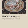Felice Giani (1758-1823). Pittore E Decoratore Nell'et Neoclassica