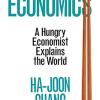 Edible economics: a hungry economist explains the world
