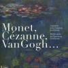 Monet, Czanne, Van Gogh... Capolavori Della Collezione Emil Bhrle-meisterwerke Der Sammlung Emil Bhrle. Ediz. Illustrata