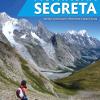 Montagna Segreta. Sentieri Sconosciuti In Piemonte E Valle D'aosta