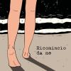Ricomincio Da Me
