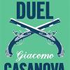 Duel,the: Giacomo Casanova