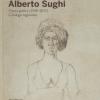 Alberto Sughi. Opera Grafica (1946-2011). Catalogo Ragionato. Ediz. A Colori