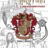 Harry Potter. Grifondoro: Audacia E Coraggio. Il Libro Da Colorare Ufficiale