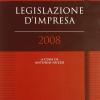 Legislazione d'impresa. Rapporto Luiss 2008