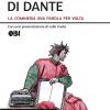 Parole Di Dante. La commedia Una Parola Per Volta