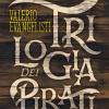 Trilogia dei pirati: Tortuga-Veracruz-Cartagena