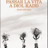 Passar La Vita A Diol Kadd. Dvd. Con Libro