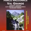 Parco nazionale Val Grande. Comunit montane: alto Verbano, Cannobina, Ossola, Valgrande, Vigezzo 1:30.000