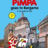 Pimpa goes to Bergamo. A city guide for kids. Ediz. a colori