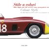Stile A Colori. Mille Miglia Dal 1927 Al 1957: Auto, Protagonisti, Curiosit-colour Style. The Mille Miglia From 1927 To 1957: Cars, Protagonists, Curiosities. Ediz. A Colori