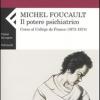 Il Potere Psichiatrico. Corso Al Collge De France (1973-1974)