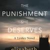 Punishment she deserves: an inspector lynley novel: 20