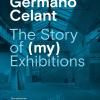 The story of (my) exhibitions. Ediz. italiana e inglese