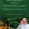 Papa Francesco: No Alla cultura Dello Scarto