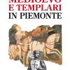 Medioevo E Templari In Piemonte