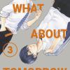 What About Tomorrow. Ashita Wa Docchida!. Vol. 3