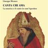 Canta Chi Ama. La Musica E Il Canto In Sant'agostino