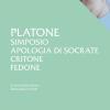 Simposio-apologia Di Socrate-critone-fedone. Testo Greco A Fronte