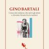 Gino Bartali. L'eroe del ciclismo che salv gli ebrei e divenne Giusto fra le nazioni