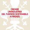 Creare Un'industria Del Turismo Sostenibile A Firenze