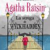 La Strega Di Wyckhadden. Agatha Raisin