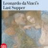 Leonardo Da Vinci's Last Supper. Ediz. Illustrata