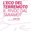 L'eco Del Terremoto-il Rivoc Dal Taramot. Friuli 1976 Ricordi E Testimonianze