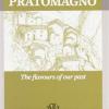 Recipes of Pratomagno. The flavours of our past