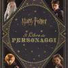 Harry Potter. Il libro dei personaggi