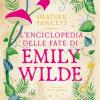 L'enciclopedia Delle Fate Di Emily Wilde