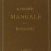 Manuale Dell'ingegnere Civile E Industriale (rist. Anast. 1877-1878)