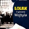 Lolek, Il Giovane Wojtyla