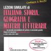 Concorso Scuola Docenti Abilitati 2018. Lezioni Simulate Di Italiano, Storia, Geografia E Materie Letterarie Per La Scuola Secondaria Di Primo E Secondo Grado. Classi Di Concorso A22-a12-a11-a13 (ex A043-a050-a051-a052)