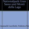 Gran Sasso Der Nationalpark Gran Sasso Und Monti Della Laga