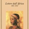 Lettere Dall'africa (1914-31)