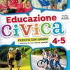 Educazione Civica. Per La 4  E 5 Classe Elementare. Con E-book. Con Espansione Online