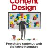 Content design. Progettare contenuti web che fanno incontrare persone e aziende