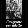 Emigrante Per Diletto