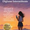 Rinascere Con Il Digiuno Intermittente