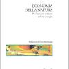 Economia Della Natura. Produzione E Consumo Nell'era Ecologica