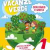 Vacanze Verdi. 1 Quaderni Multidisciplinari Per Le Vacanze. Per La Scuola Elementare. Con Libro: Biglie E Conchiglie