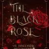 Il Bocciolo Dell'inferno. The Black Rose. Vol. 1