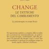 Change: Le Tattiche Del Cambiamento. La Psicoterapia In Tempi Brevi