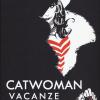 Vacanze romane. Catwoman