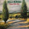 Tra I Rovi Della Memoria. Poesie (1956-1961)