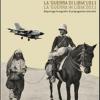 La guerra di Libia 1911, la guerra in Libia 2011. Reportage fotografici di propaganda coloniale